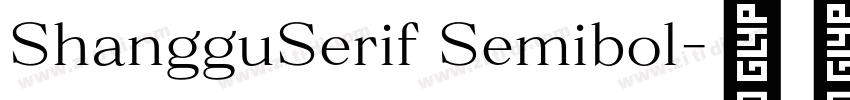 ShangguSerif Semibol字体转换